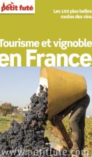 tourisme et vignoble en france 2013 petit fute
