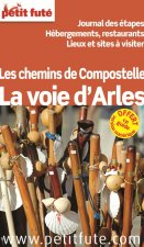 Guide Chemin d'Arles 2013 Petit Futé