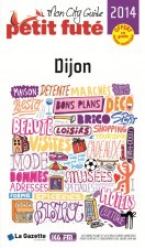 MON CITY GUIDE DIJON 2014 PETIT FUTE