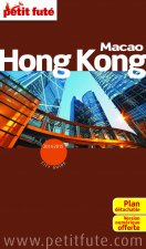 HONG KONG - MACAO 2014-2015 PETIT FUTE + PLAN