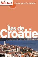 Guide Îles de Croatie 2015 Carnet Petit Futé