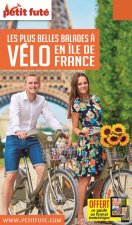 BALADES A VELO ILE-DE-FRANCE 2016 PETIT FUTE + OFFRE NUM