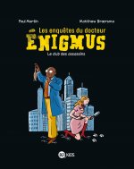 Les enquetes du Dr Enigmus 1 Le club des assassins