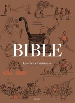 Bible - Les récits fondateurs
