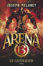 Arena 13, Tome 03