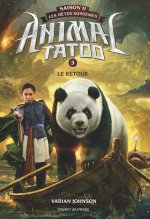 Animal Tatoo saison 2 - Les bêtes suprêmes, Tome 03