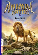 Animal Tatoo poche saison 1, Tome 06