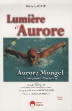 Lumière d'Aurore Aurore Mongel, championne d'exception