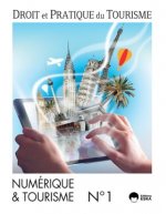 DROIT ET PRATIQUE DU TOURISME 1-2016 NUMERIQUE&TOURISME