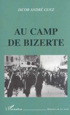 AU CAMP DE BIZERTE