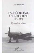 L'ARMÉE DE L'AIR EN INDOCHINE (1945-1954)