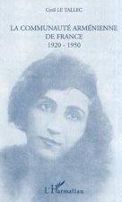 LA COMMUNAUTÉ ARMÉNIENNE DE FRANCE 1920-1950