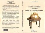 ÉPOPÉE DU MÈTRE À TRAVERS LA DÉCOUVERTE DU MONDE