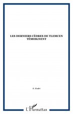 LES DERNIERS CÈDRES DE TLEMCEN TÉMOIGNENT