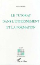 LE TUTORAT DANS L'ENSEIGNEMENT ET LA FORMATION