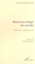 BLEUIR LES DOIGTS DU MONDE