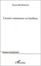 L'AVENIR COMMENCE EN BANLIEUE