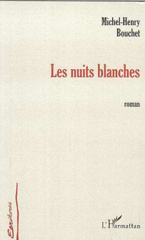 LES NUITS BLANCHES