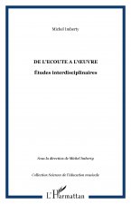 DE L'ECOUTE A L'UVRE