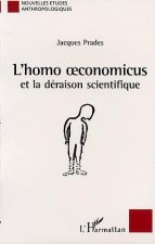 L'HOMO OECONOMICUS et la déraison scientifique