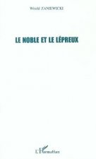 LE NOBLE ET LE LEPREUX