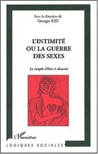 L'INTIMITÉ OU LA GUERRE DES SEXES