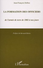 LA FORMATION DES OFFICIERS de l'armée de terre de 1802 à nos jours