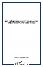 Les crèches collectives : usagers et représentations sociales