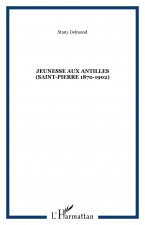 JEUNESSE AUX ANTILLES (Saint-Pierre 1870-1902)
