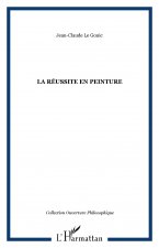 LA RÉUSSITE EN PEINTURE