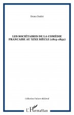 LES SOCIÉTAIRES DE LA COMÉDIE FRANCAISE AU XIXe SIÈCLE (1815-1852)