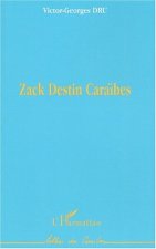 ZACK DESTIN CARAÏBES