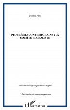 PROBLÈMES CONTEMPORAINS : LA SOCIÉTÉ PLURALISTE