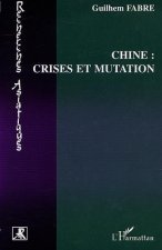 CHINE : CRISES ET MUTATION