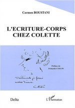 L'ECRITURE-CORPS CHEZ COLETTE