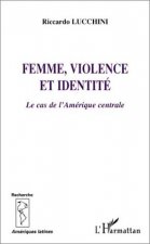 FEMME, VIOLENCE ET IDENTITÉ