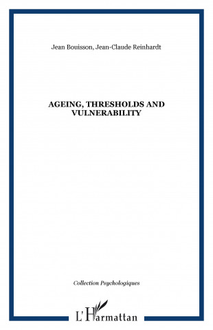 AGEING, THRESHOLDS AND VULNERABILITY