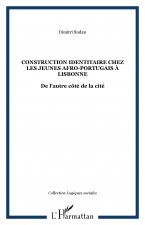 CONSTRUCTION IDENTITAIRE CHEZ LES JEUNES AFRO-PORTUGAIS À LISBONNE