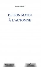 DE BON MATIN A L'AUTOMNE