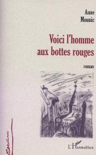 VOICI L'HOMME AUX BOTTES ROUGES