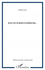 SUR UNE EUROPE INTÉRIEURE