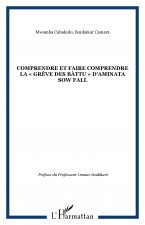 COMPRENDRE ET FAIRE COMPRENDRE LA « GRÈVE DES BÀTTU » D'AMINATA SOW FALL