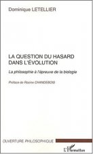 LA QUESTION DU HASARD DANS L'EVOLUTION