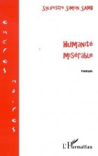 HUMANITÉ MISÉRABLE