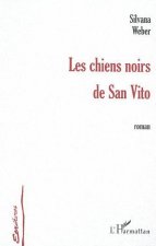 LES CHIENS NOIRS DE SAN VITO