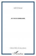 JE VOUS EMBRASSE