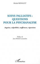 SOINS PALLIATIFS : QUESTIONS POUR LA PSYCHANALYSE