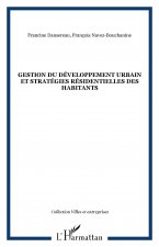 GESTION DU DÉVELOPPEMENT URBAIN ET STRATÉGIES RÉSIDENTIELLES DES HABITANTS