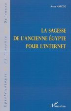 LA SAGESSE DE L'ANCIENNE ÉGYPTE POUR L'INTERNET
