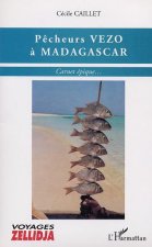 PÊCHEURS VEZO À MADAGASCAR